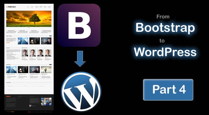 Tutorial: How to convert a Bootstrap site template into a WordPress ...